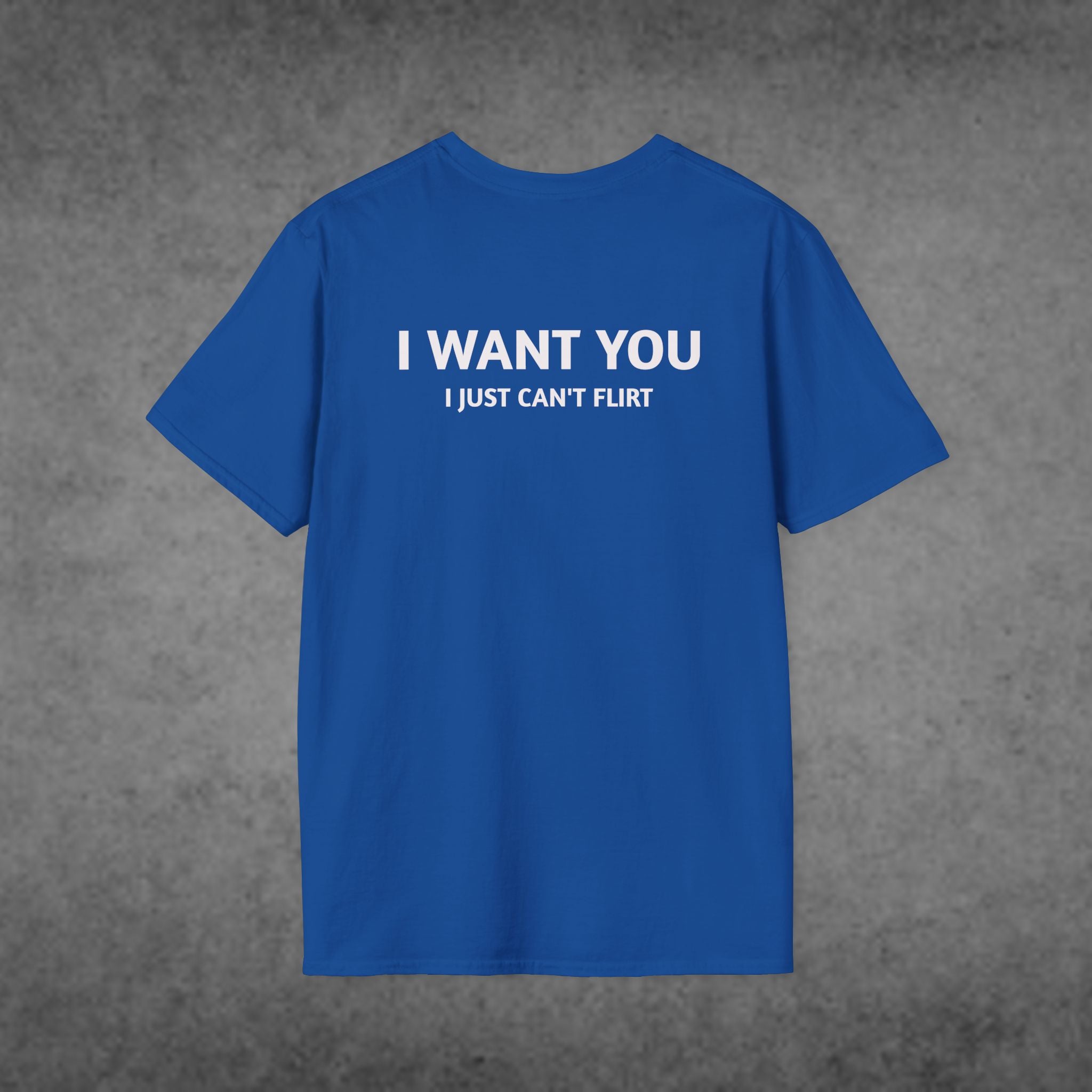 I Want You, I Just Can't Flirt Graphic T-Shirt